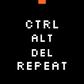 ctrl alt del repeat